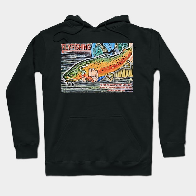 Fly Fishing Hoodie by ImpArtbyTorg